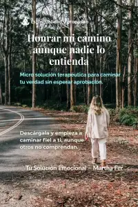 Honrar mi camino aunque nadie lo entienda