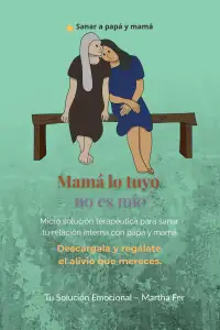 Mamá lo tuyo no es mío