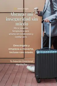 Abrazar mi inseguridad sin miedo