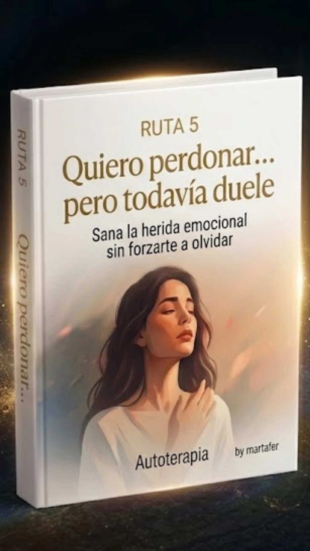 Ruta 5: Quiero perdonar pero todavía duele